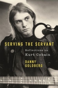 Danny Goldberg - Serving The Servant. Reflections On Kurt Cobain i gruppen VI TIPSAR / Tips Musikböcker hos Bengans Skivbutik AB (3771669)