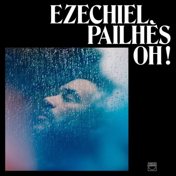 Ezechiel Pailhès - Oh! i gruppen VINYL / Pop hos Bengans Skivbutik AB (3772574)