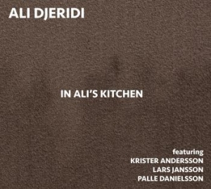 Djeridi Ali - In Ali's Kitchen i gruppen CD / Nyheter / Jazz/Blues hos Bengans Skivbutik AB (3772932)