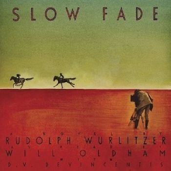 Rudolph Wurlitzer - Slow Fade (As Read By Will Oldham) i gruppen CD / Toppsäljare hos Bengans Skivbutik AB (3774221)