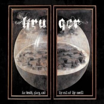 Kruger - For Death, Glory & The End Of The W i gruppen CD / Toppsäljare hos Bengans Skivbutik AB (3774398)