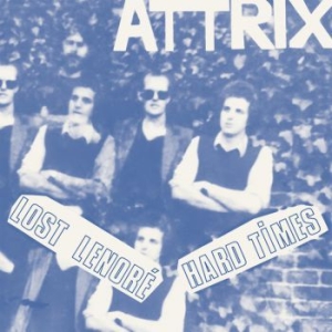 Attrix - Lost Lenore / Hard Times i gruppen VINYL / Pop-Rock hos Bengans Skivbutik AB (3774478)