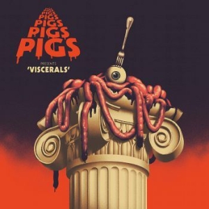 Pigs Pigs Pigs Pigs Pigs Pigs Pigs - Viscerals (Colored Vinyl) i gruppen VINYL / Nyheter / Pop hos Bengans Skivbutik AB (3774484)
