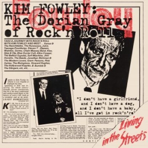 Fowley Kim - Living In The Streets (Vinyl) i gruppen VINYL / Pop hos Bengans Skivbutik AB (3774485)