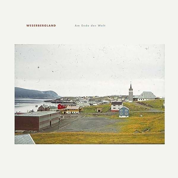 Weserbergland - Am Ende Der Welt i gruppen VINYL / Pop hos Bengans Skivbutik AB (3774547)