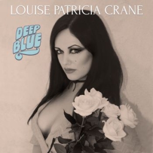 Crane Louise Patricia - Deep Blue i gruppen CD / Pop hos Bengans Skivbutik AB (3774771)