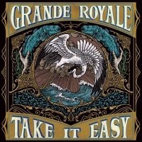 Grande Royale - Take It Easy Lp Black i gruppen VINYL / Hårdrock,Pop-Rock,Reggae hos Bengans Skivbutik AB (3774914)