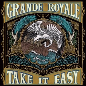 Grande Royale - Take It Easy (coloured vinyl) i gruppen VINYL / Rock hos Bengans Skivbutik AB (3774927)