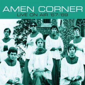 Amen Corner - Live On Air '67 - '69 i gruppen CD / Rock hos Bengans Skivbutik AB (3775061)
