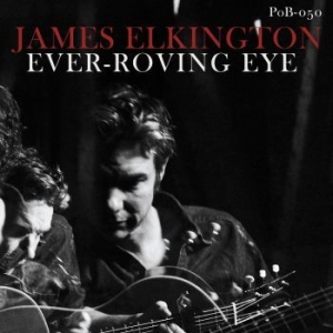 James Elkington - Ever-Roving Eye i gruppen VINYL / Worldmusic/ Folkmusik hos Bengans Skivbutik AB (3775085)