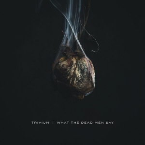 Trivium - What The Dead Men Say i gruppen VI TIPSAR / Årsbästalistor 2020 / Kerrang 2020 hos Bengans Skivbutik AB (3775188)