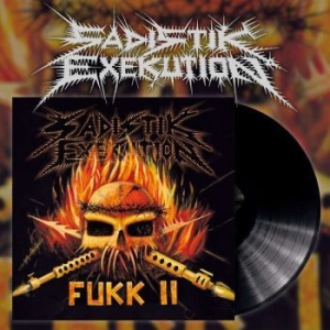 Sadistik Exekution - Fukk Ii (Black Vinyl) i gruppen VINYL / Hårdrock/ Heavy metal hos Bengans Skivbutik AB (3775564)
