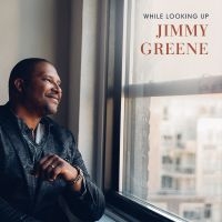 Greene Jimmy - While Looking Up i gruppen CD / Jazz hos Bengans Skivbutik AB (3778522)