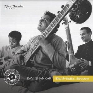 Shankar Ravi - Nine Decades Vol 6: Dutch-India Air i gruppen CD / Elektroniskt,World Music hos Bengans Skivbutik AB (3779244)