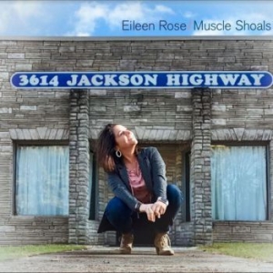 Rose Eileen - Muscle Shoals i gruppen CD / Pop hos Bengans Skivbutik AB (3779576)