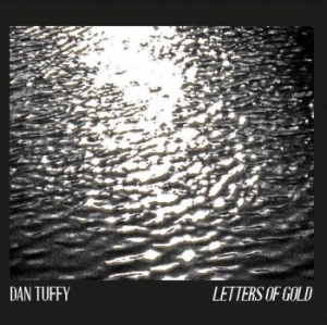 Tuffy Dan - Letters Of Gold i gruppen CD / Pop hos Bengans Skivbutik AB (3779578)
