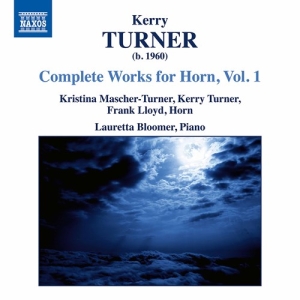 Turner Kerry - Complete Works For Horn, Vol. 1 i gruppen Externt_Lager / Naxoslager hos Bengans Skivbutik AB (3779865)