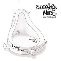 Sleaford Mods - All That Glue i gruppen VINYL / Vinyl Postpunk hos Bengans Skivbutik AB (3779920)