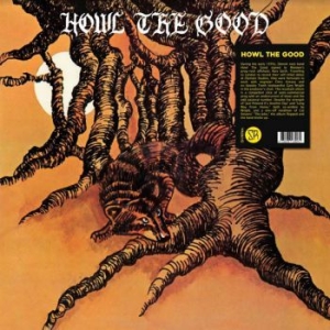 Howl The Good - Howl The Good i gruppen VINYL / Pop-Rock hos Bengans Skivbutik AB (3779939)