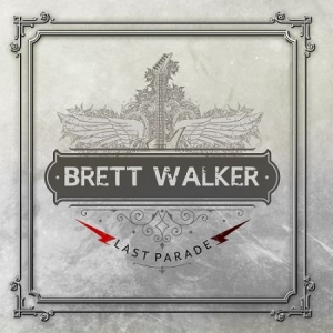 Walker Brett - Last Parade Volume 1 - Foundations i gruppen CD / Rock hos Bengans Skivbutik AB (3780222)