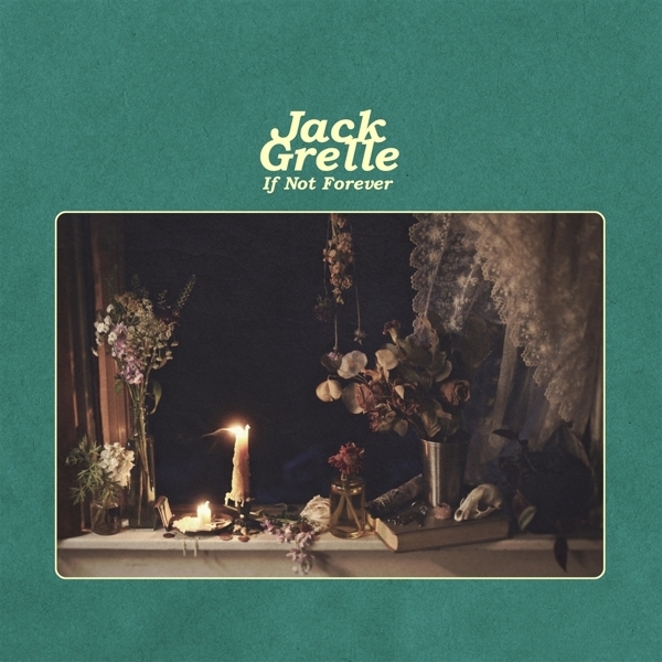 Jack Grelle - If Not Forever i gruppen ÖVRIGT / Övrigt / aub hos Bengans Skivbutik AB (3780664)