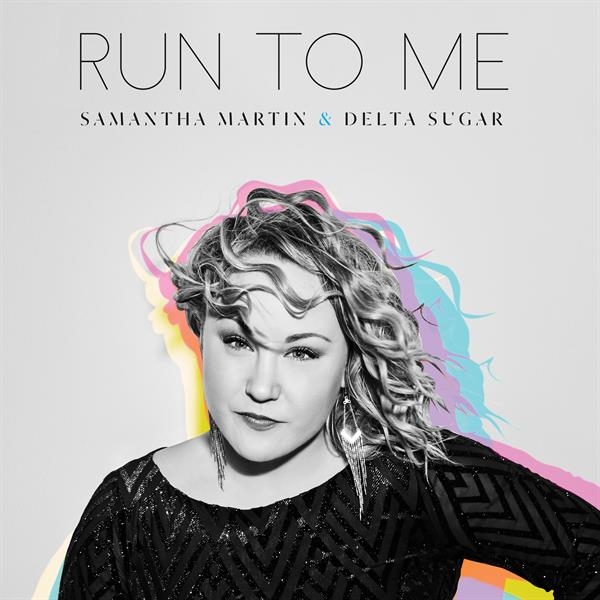 Samantha Martin & Delta Sugar - Run To Me i gruppen CD / Country,RnB-Soul hos Bengans Skivbutik AB (3780706)