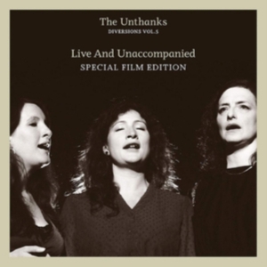 Unthanks - Diversions Vol 5 - Live & Unaccompa i gruppen CD / Film-Musikal hos Bengans Skivbutik AB (3780708)