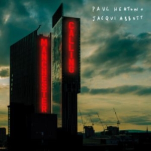 Heaton Paul & Jacqui Abbott - Manchester Calling i gruppen CD / Pop hos Bengans Skivbutik AB (3782152)