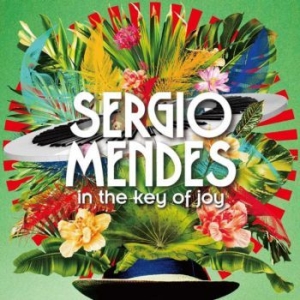 Mendes Sergio - In The Key Of Joy i gruppen CD / Jazz/Blues hos Bengans Skivbutik AB (3782173)