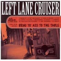 Left Lane Cruiser - Bring Yo' Ass To The Table i gruppen VINYL / Pop-Rock hos Bengans Skivbutik AB (3782372)