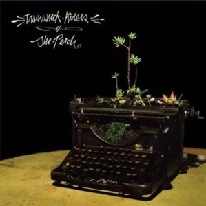 Trainwreck Riders - Perch i gruppen ÖVRIGT / Övrigt / aub hos Bengans Skivbutik AB (3782377)