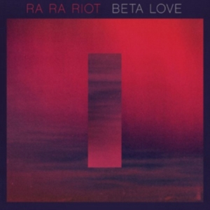 Ra Ra Riot - Beta Love i gruppen ÖVRIGT / Övrigt / aub hos Bengans Skivbutik AB (3782456)