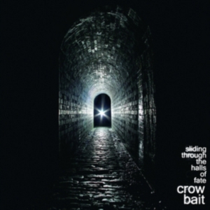 Crow Bait - Sliding Through The Halls Of Fate i gruppen VINYL / Rock hos Bengans Skivbutik AB (3782468)