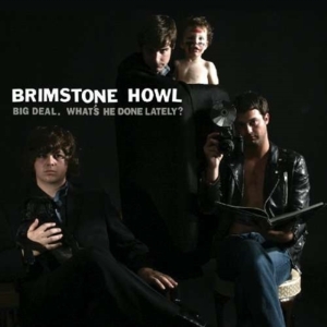 Brimstone Howl - Big Deal i gruppen CD / Pop-Rock hos Bengans Skivbutik AB (3782562)