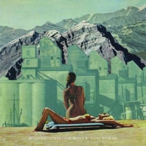 Roadside Graves - You Won't Be Happy With Me Ep i gruppen ÖVRIGT / Övrigt / aub hos Bengans Skivbutik AB (3782649)