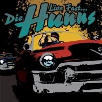 Die Hunns - Live Fast Die Hunns i gruppen CD / Pop-Rock hos Bengans Skivbutik AB (3782667)
