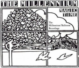 Millennium - Magic Time - The Millennium/Ballroo i gruppen VI TIPSAR / Klassiska lablar / Sundazed / Sundazed CD hos Bengans Skivbutik AB (3782745)