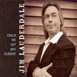 Lauderdale Jim - Could We Get Any Closer? i gruppen CD / Worldmusic/ Folkmusik hos Bengans Skivbutik AB (3782747)