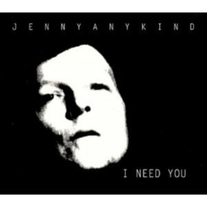 Jennyanykind - I Need You i gruppen CD / Pop-Rock hos Bengans Skivbutik AB (3782758)