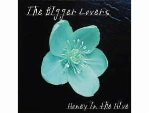 Bigger Lovers The - Honey In The Hive i gruppen VI TIPSAR / CD-Kampanjer / YEP-CD Kampanj hos Bengans Skivbutik AB (3782768)