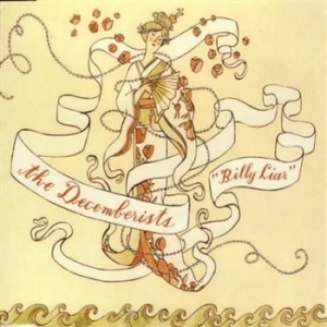 Decemberists - Billy Liar i gruppen MUSIK / CD-Maxi / Pop-Rock hos Bengans Skivbutik AB (3782889)
