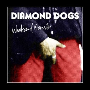 Diamond Dogs - Weekend Monster i gruppen VI TIPSAR / Kampanjpris / SPD Summer Sale hos Bengans Skivbutik AB (3782910)
