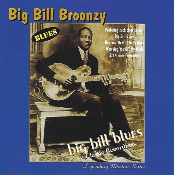 Big Bill Broonzy - Big Bill Blues i gruppen CD / Toppsäljare hos Bengans Skivbutik AB (3783116)