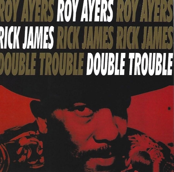 Ayers Roy And Rick James - Double Trouble i gruppen CD / Jazz/Blues hos Bengans Skivbutik AB (3783180)