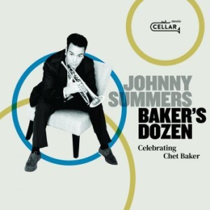 Summers Johnny - Baker's Dozen: Celebrating Chet Bak i gruppen CD / Jazz/Blues hos Bengans Skivbutik AB (3783266)