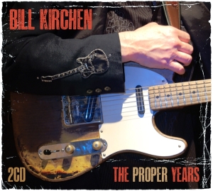 Bill Kirchen - Proper Years i gruppen CD / Country,Pop-Rock hos Bengans Skivbutik AB (3783278)