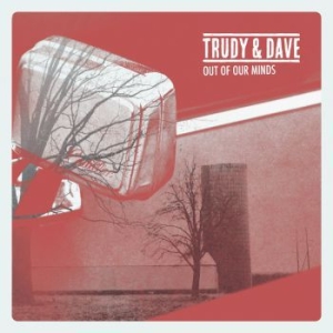 Trudy And Dave - Out Of Our Minds i gruppen CD / Jazz/Blues hos Bengans Skivbutik AB (3783282)