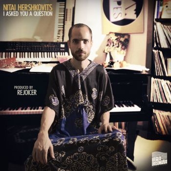 Hershkovits Nitai - I Asked You A Question i gruppen VINYL / Jazz/Blues hos Bengans Skivbutik AB (3783697)