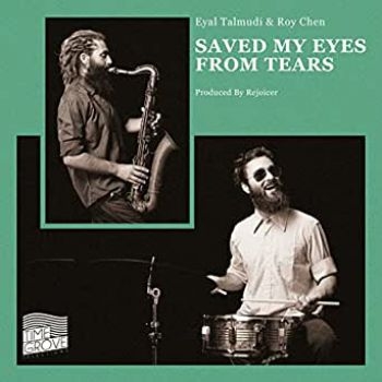 Talmudi Eyal & Roy Chen - Saved My Eyes From Tears i gruppen VINYL / Toppsäljare hos Bengans Skivbutik AB (3783700)