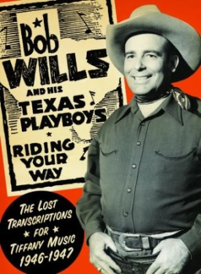 Wills Bob & His Texas Playboys - Riding Your Way (Tiffany Rec.1946-4 i gruppen CD / Country hos Bengans Skivbutik AB (3783736)